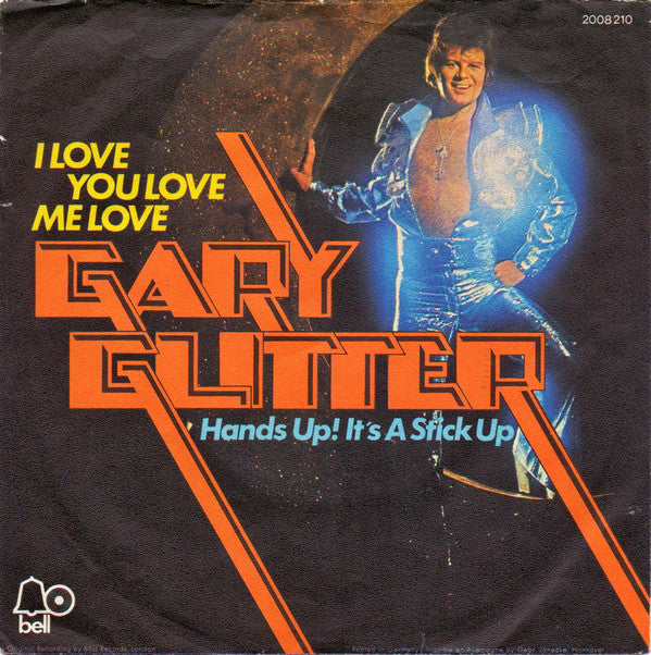 Gary Glitter - I Love You Love Me Love Vinyl Singles Vinyl Very Good (VG) <br> Hoes Good Plus (G+)