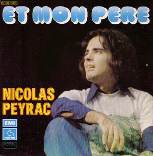 Nicolas Peyrac - Et Mon Père Vinyl Singles Vinyl Very Good (VG) <br> Hoes Good Plus (G+)