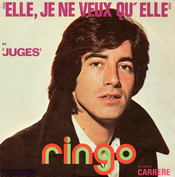 Ringo - Elle, Je Ne Veux Qu'elle Vinyl Singles