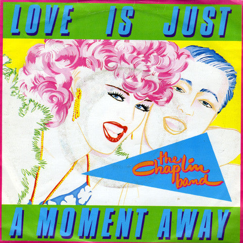 Chaplin Band - Love Is Just A Moment Away Vinyl Singles Vinyl Very Good (VG) <br> Hoes Good Plus (G+)