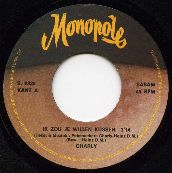 Charly - Ik Zou Je Willen Kussen Vinyl Singles Vinyl Very Good (VG) <br> Hoes Good Plus (G+)