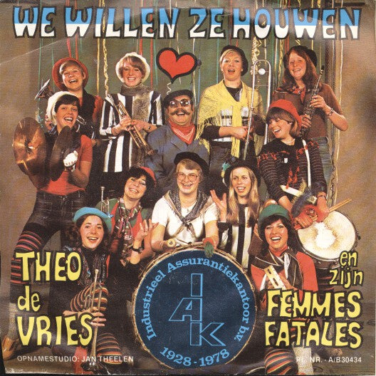 Theo De Vries - We Willen Zo Houwen Vinyl Singles Vinyl (VG) <br> Hoes (G+)