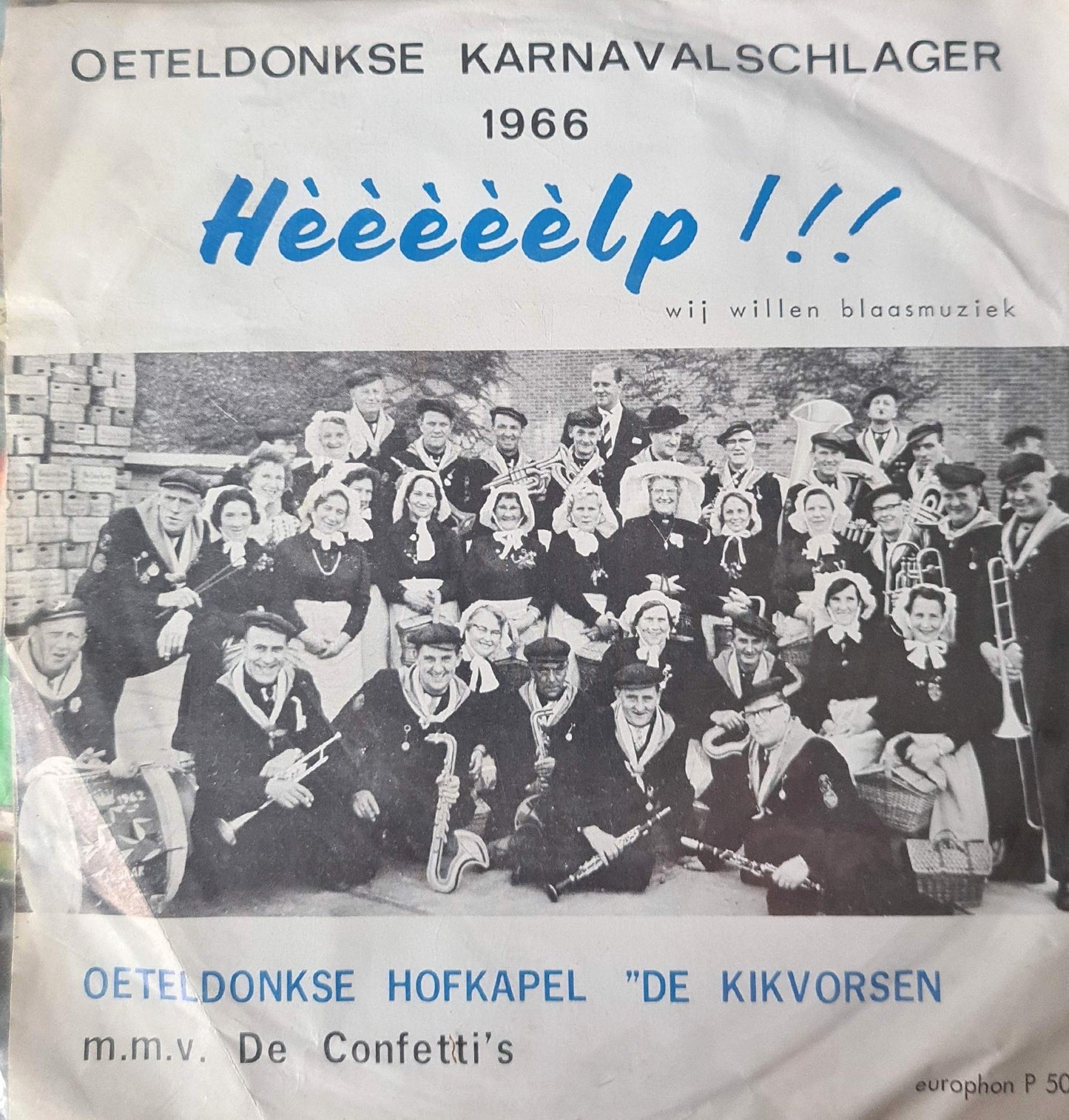 Oeteldonkse Hofkapel de Kikvorsen - Heeeelp Vinyl Singles Vinyl Very Good (VG) <br> Hoes Good Plus (G+)