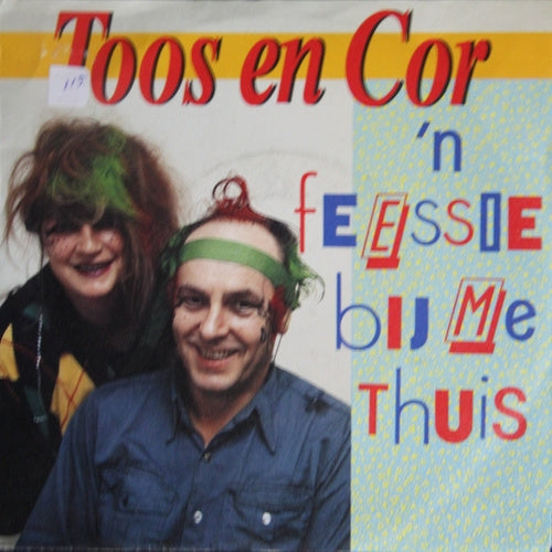 Toos & Cor - 'N Feessie Bij Me Thuis Vinyl Singles Vinyl Very Good (VG) <br> Hoes Good Plus (G+)