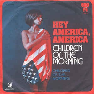Children Of The Morning - Hey America, America Vinyl Singles Vinyl Very Good (VG) <br> Hoes Good Plus (G+)