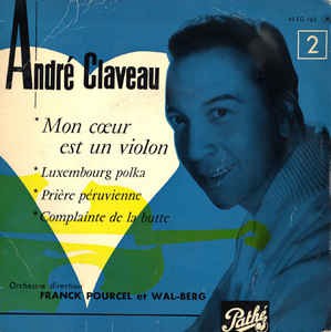 Andre Claveau - Mon Coeur Est Un Violon Vinyl Singles EP Vinyl Very Good (VG) <br> Hoes Good Plus (G+)