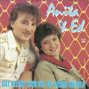 Anita & Ed - Dat Kleine Kind Uit De Derde Wereld Vinyl Singles Vinyl Very Good (VG) <br> Hoes Good Plus (G+)