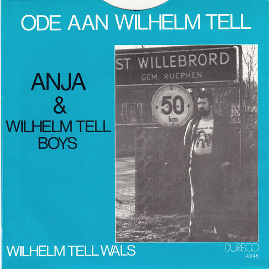 Anja & Wilhelm Tell - Ode aan Wilhelm Tell Vinyl Singles Vinyl Zeer Goed / Hoesje Goed "VINYLSINGLES.NL"