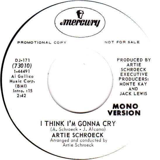 Artie Schroeck - I Think I'm Gonna Cry Vinyl Singles