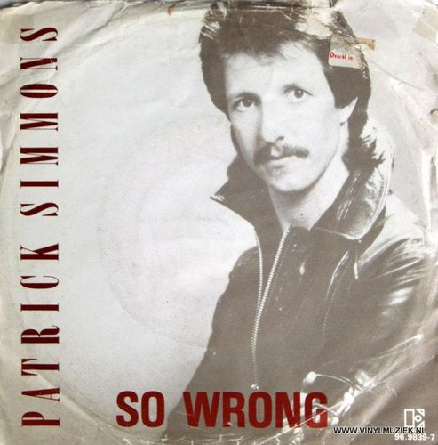Patrick Simmons - So Wrong Vinyl Singles Vinyl (VG) <br> Hoes (G+)