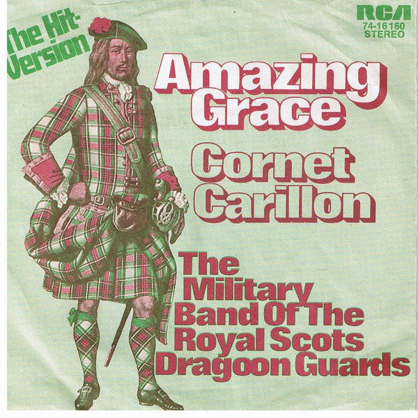 Military Band Of The Royal Scots Dragoon Guards - Amazing Grace Vinyl Singles Vinyl Very Good (VG) <br> Hoes Good Plus (G+)