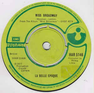 La Belle Epoque - Miss Broadway Vinyl Singles Vinyl Very Good (VG) <br> Hoes Good Plus (G+)