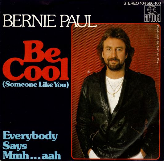 Bernie Paul - Be Cool (Someone Like You) Vinyl Singles Vinyl Very Good (VG) <br> Hoes Good Plus (G+)
