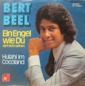Bert Beel - Ein Engel Wie Du Darf Nicht Weinen Vinyl Singles Vinyl Very Good (VG) <br> Hoes Good Plus (G+)