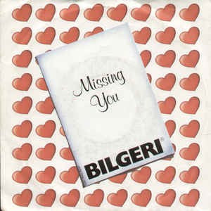 Bilgeri - Missing You Vinyl Singles Vinyl Very Good (VG) <br> Hoes Good Plus (G+)