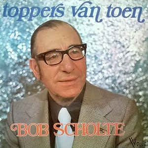 Bob Scholte - Toppers Van Toen (LP) Vinyl LP Vinyl Very Good (VG) <br> Hoes Good Plus (G+)