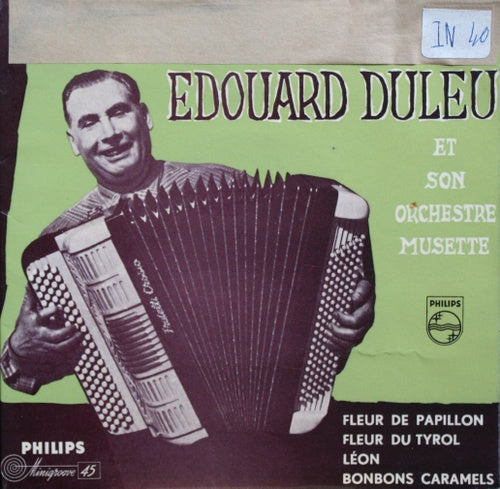 Edouard Duleu E La Sua Orchestra Musette - N. * Fleur De Papillon Vinyl Singles EP Vinyl Goed / Hoes Redelijk