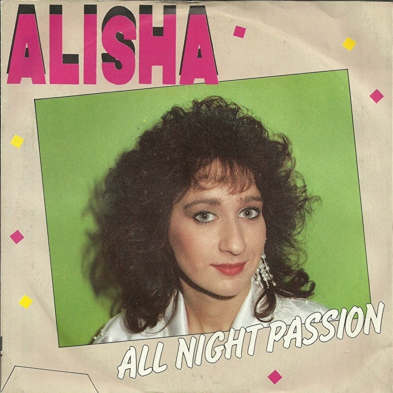 Alisha - All Nicht Passion Vinyl Singles Vinyl Very Good (VG) <br> Hoes Good Plus (G+)