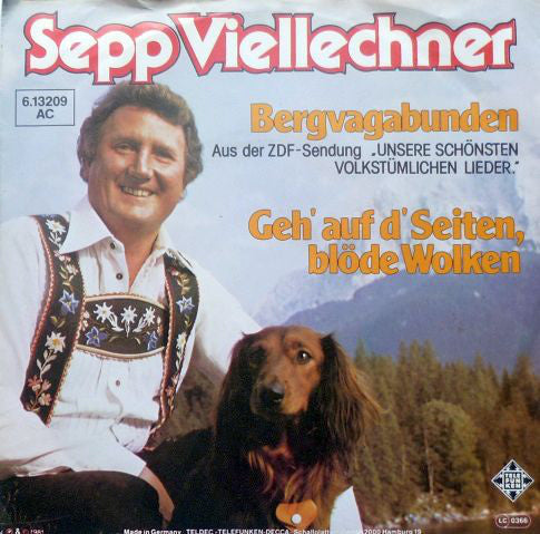 Sepp Viellechner - Bergvagabunden Vinyl Singles Vinyl Very Good (VG) <br> Hoes Good Plus (G+)
