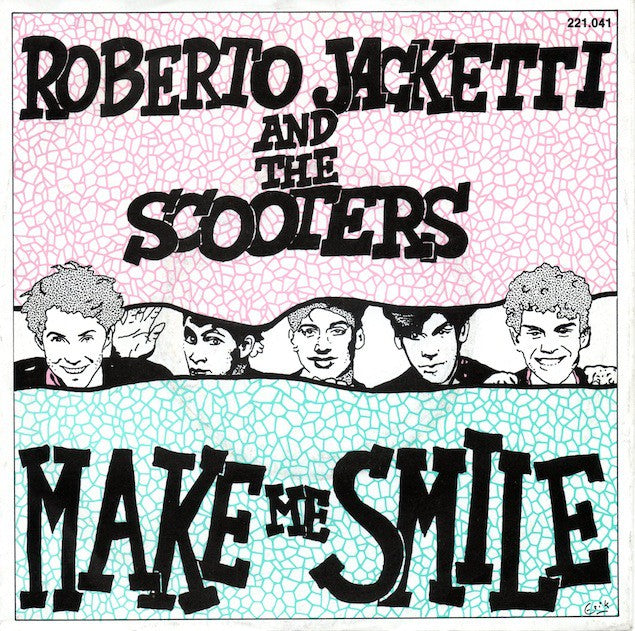 Roberto Jacketti & The Scooters - Make Me Smile 14883 Vinyl Singles Vinyl Very Good (VG) <br> Hoes Good Plus (G+)