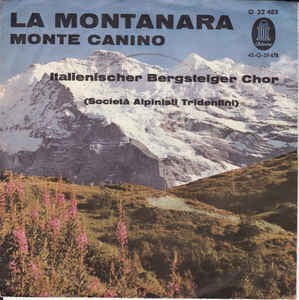 Italienischer Bergsteiger Chor - La Montanara Vinyl Singles