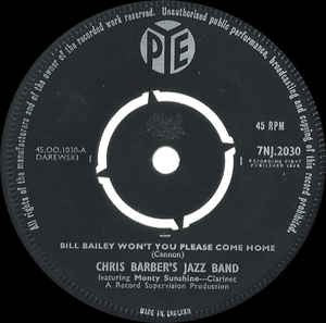 Chris Barber's Jazz Band - Bill Bailey Won't You Please Come Home Vinyl Singles