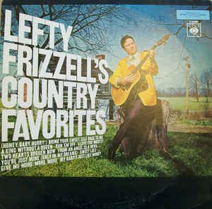 Lefty Frizzell - Lefty Frizzell's Country Favorites (LP) Vinyl LP Vinyl Very Good (VG) <br> Hoes Good Plus (G+)