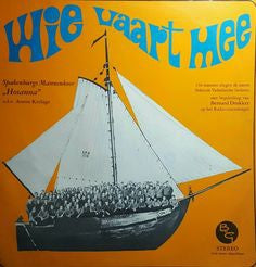 Spakenburgs Mannenkoor Hosanna - Wie Vaart Mee (LP) Vinyl LP Vinyl Very Good (VG) <br> Hoes Good Plus (G+)
