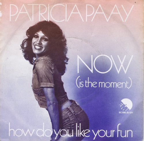 Patricia Paay - Now (Is The Moment) 29280 Vinyl Singles Vinyl Very Good (VG) <br> Hoes Good Plus (G+)
