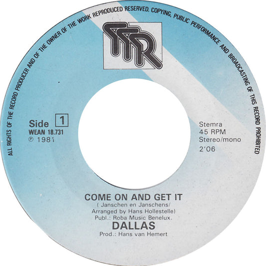 Dallas - Come On And Get It