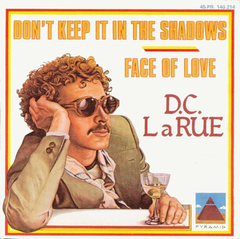 D.C. LaRue - Don't Keep It In The Shadows 33698 Vinyl Singles Vinyl Very Good (VG) <br> Hoes Good Plus (G+)