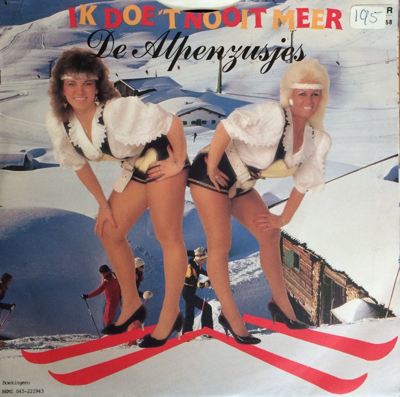 Alpenzusjes - Ik Doe 'T Nooit Meer Vinyl Singles Vinyl Very Good (VG) <br> Hoes Good Plus (G+)