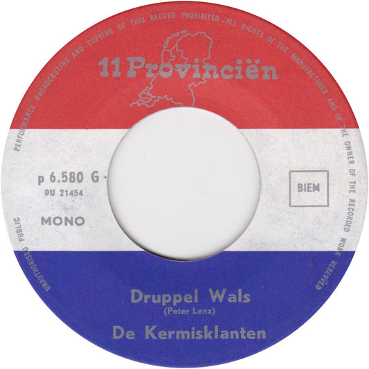 Kermisklanten - Druppel Wals Vinyl Singles Vinyl Zeer Goed / Hoesje Goed "VINYLSINGLES.NL"