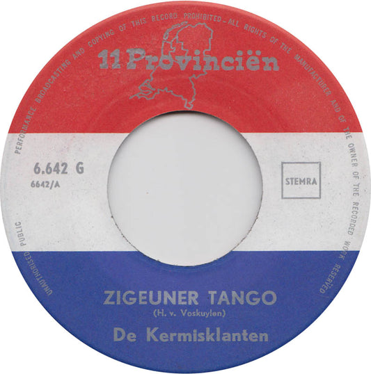 Kermisklanten - Zigeunertango Vinyl Singles Vinyl Zeer Goed / Hoesje Generic "VINYLSINGLES.NL"