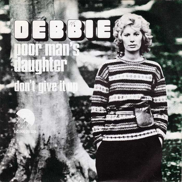 Debbie - Poor Man's Daughter 23059 Vinyl Singles Vinyl Very Good (VG) <br> Hoes Good Plus (G+)