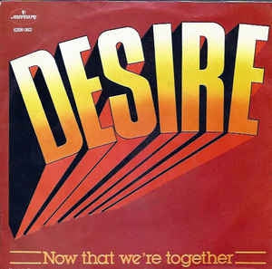 Desire Ron La Costa - Now That We're Together Vinyl Singles