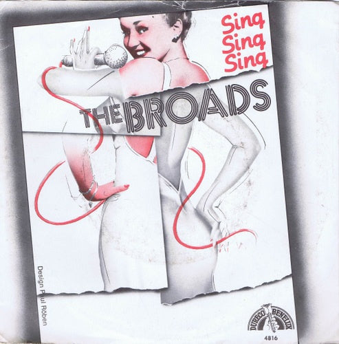Broads - Sing Sing Sing Vinyl Singles Vinyl Very Good (VG) <br> Hoes Good Plus (G+)