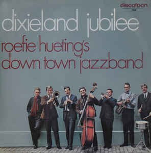Roefie Hueting's Down Town Jazz Band - Dixieland Jubilee (LP) Vinyl LP Vinyl Very Good (VG) <br> Hoes Good Plus (G+)
