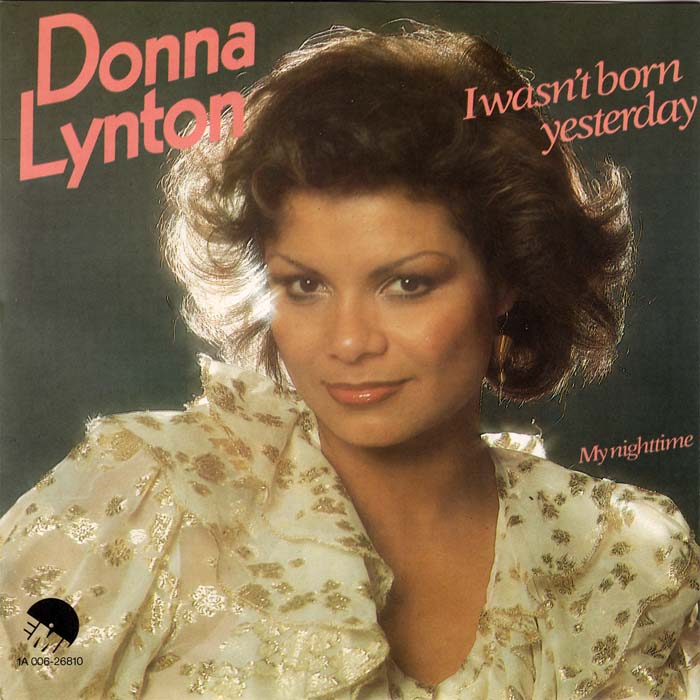 Donna Lynton - I Wasn't Born Yesterday Vinyl Singles Vinyl Very Good (VG) <br> Hoes Good Plus (G+)