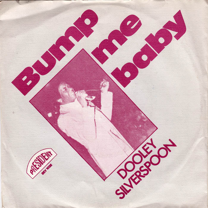 Dooley Silverspoon - Bump Me Baby Vinyl Singles Vinyl Very Good (VG) <br> Hoes Good Plus (G+)