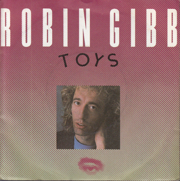 Robin Gibb - Toys Vinyl Singles Vinyl Very Good (VG) <br> Hoes Good Plus (G+)