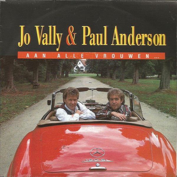 Jo Vally & Paul Anderson - Aan Alle Vrouwen Vinyl Singles Vinyl Very Good (VG) <br> Hoes Good Plus (G+)