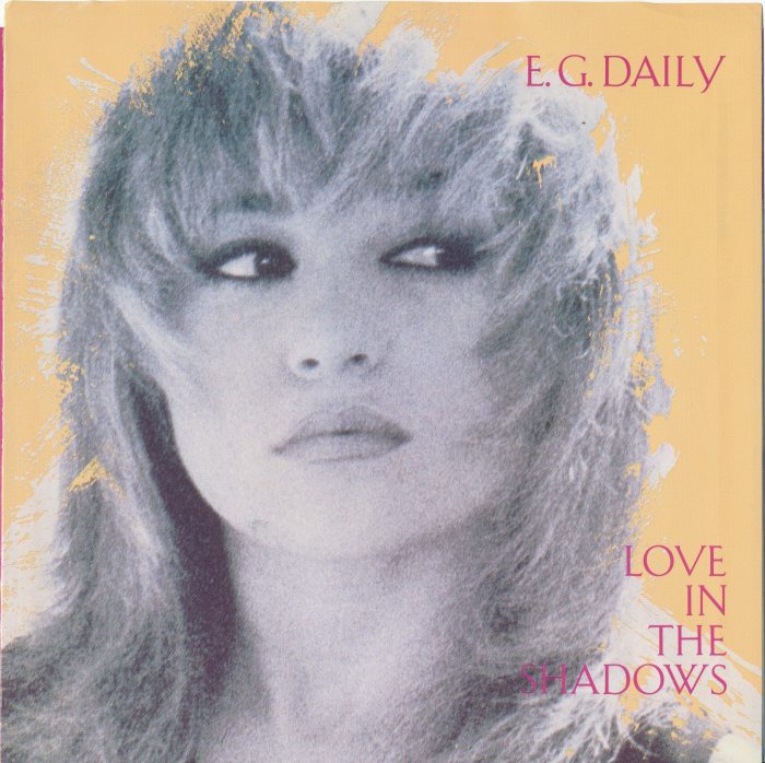 E.G. Daily - Love In The Shadows Vinyl Singles