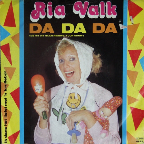 Ria Valk - Da Da Da Vinyl Singles Vinyl Very Good (VG) <br> Hoes Good Plus (G+)