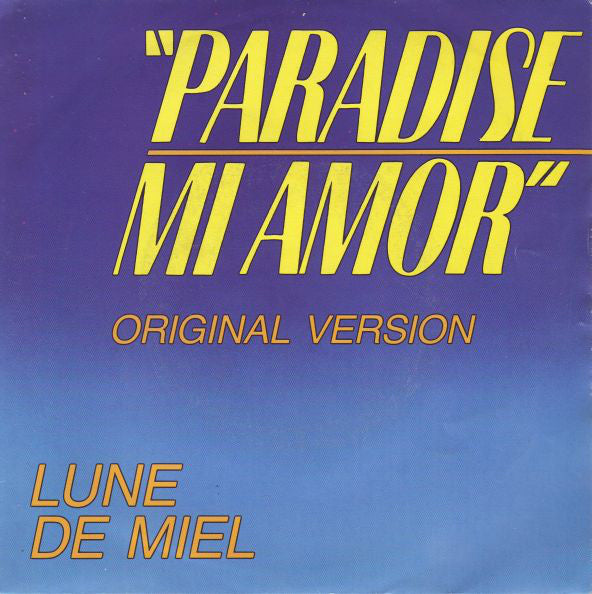 Lune De Miel - Paradise Mi Amor Vinyl Singles Vinyl Very Good (VG) <br> Hoes Good Plus (G+)