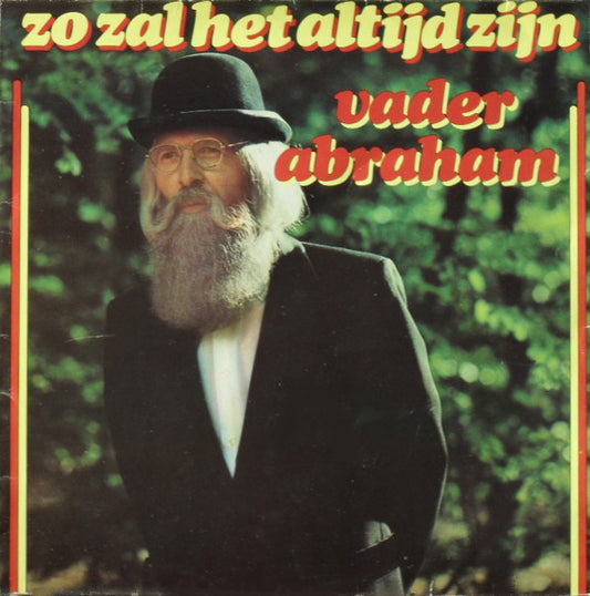 Vader Abraham - Zo Zal Het Altijd Zijn (LP)  42937 Vinyl LP Goede Staat