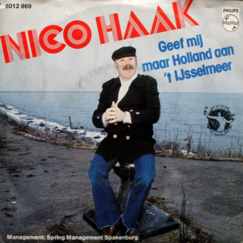 Nico Haak - Geef Mij Maar Holland Aan 't IJsselmeer Vinyl Singles Vinyl Very Good (VG) <br> Hoes Good Plus (G+)