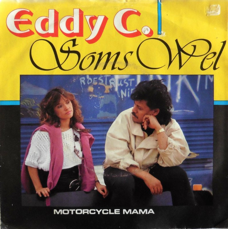 Eddy C. - Soms Wel (Sometimes) Vinyl Singles Vinyl Very Good (VG) <br> Hoes Good Plus (G+)