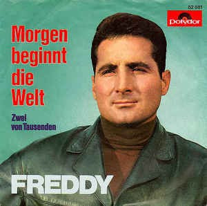 Freddy - Morgen Beginnt Die Welt Vinyl Singles Vinyl Very Good (VG) <br> Hoes Good Plus (G+)