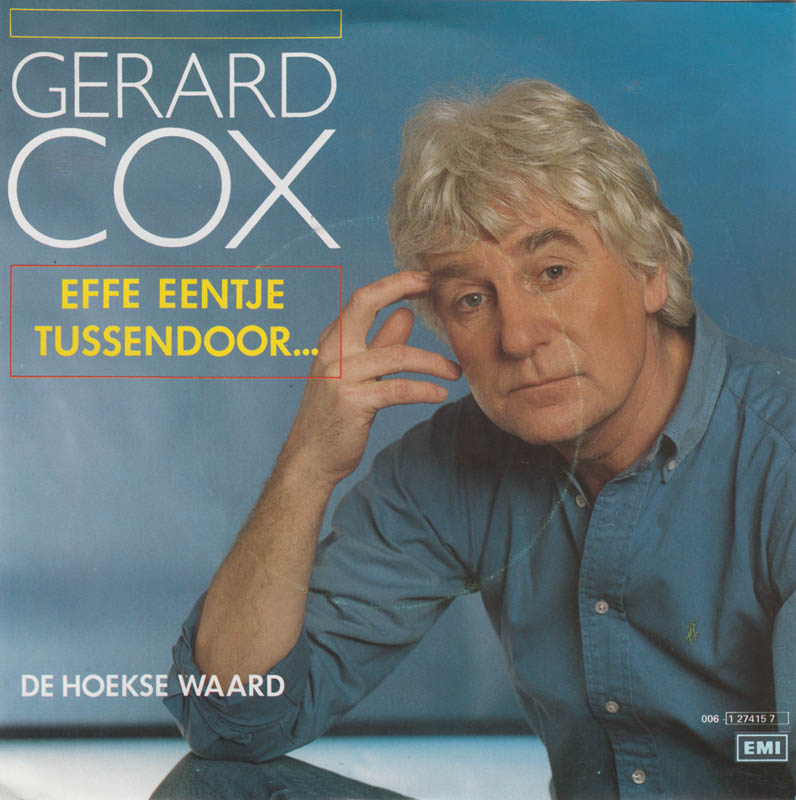 Gerard Cox - Effe Eentje Tussendoor Vinyl Singles